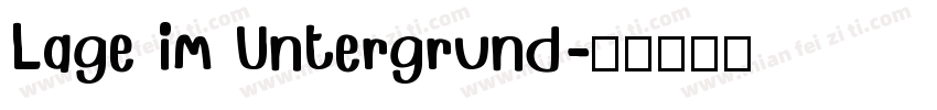 Lage im Untergrund字体转换